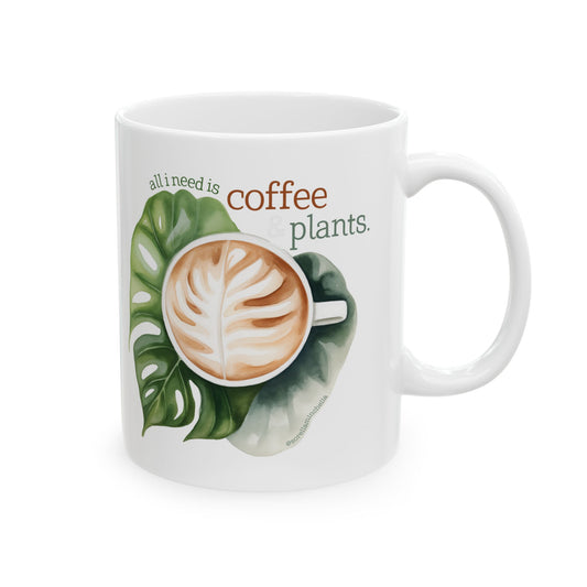 Coffee and Plants Mug for Plant Lovers, Sarcastic Plant Theme Mug