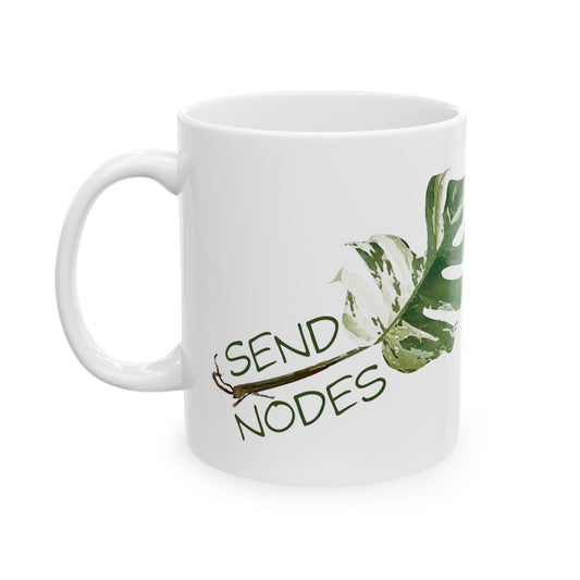Send Nodes Mug, Funny Mug for Plant Lovers, Sarcastic Plant Theme Mug