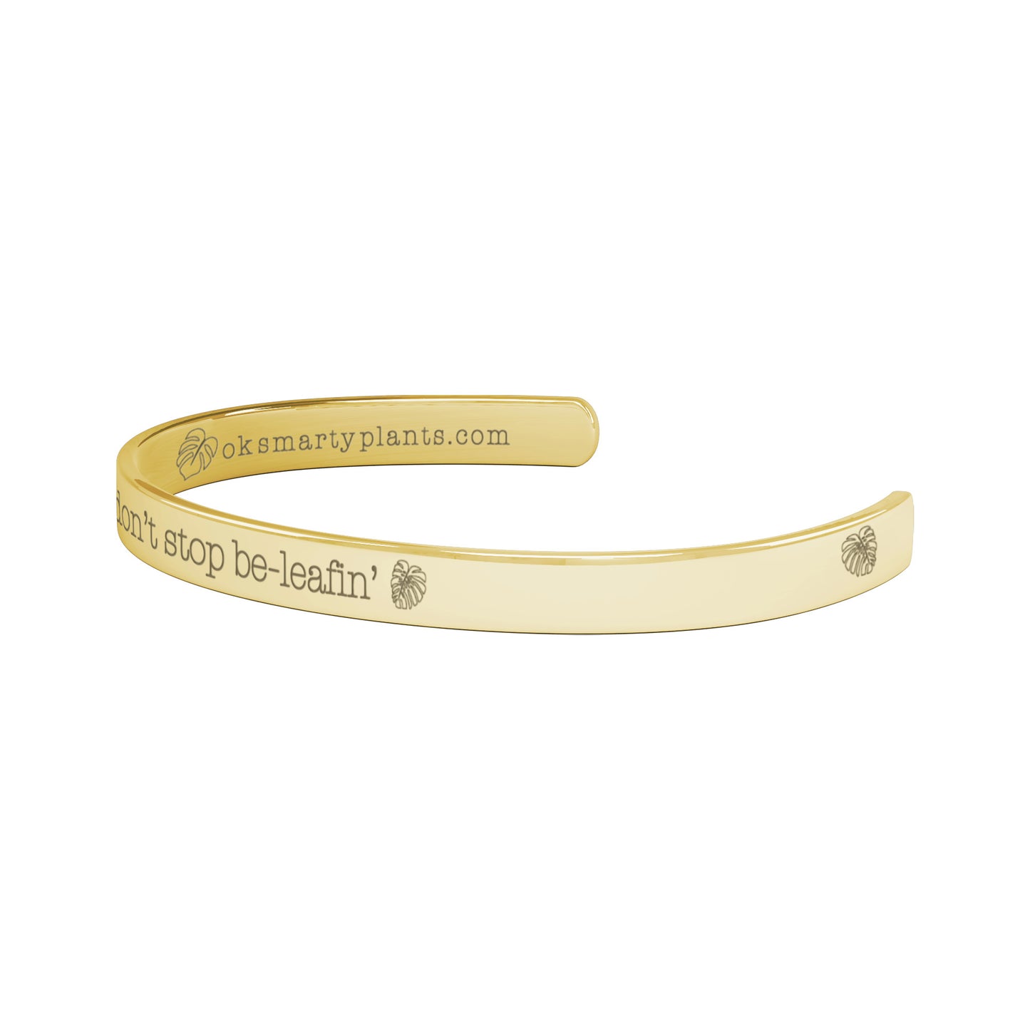 Don't Stop BeLeafin' Bracelet, Plant Pun Cuff, Monstera Leaf Motif, Don't Stop Believing