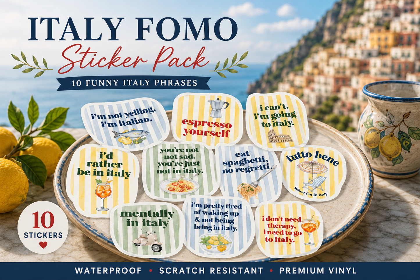 Set of 10 colorful Italy-inspired waterproof vinyl stickers featuring funny travel sayings, pasta, espresso, Aperol Spritz, lemons, Vespa scooter, and Amalfi Coast illustrations.
