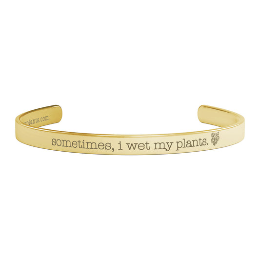 Sometimes I Wet My Plants Word Bracelet for Plant Lovers, Funny Plant Pun Cuff Bracelet