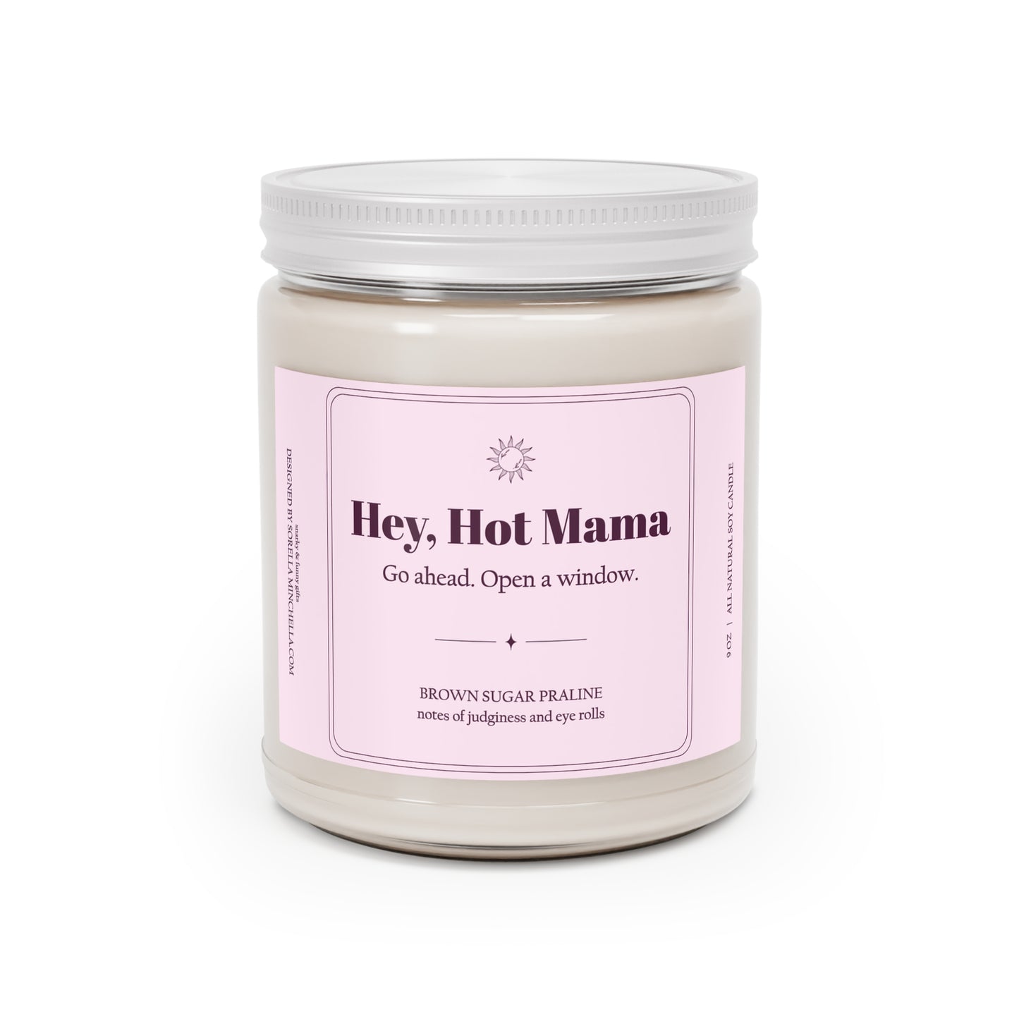 Hey Hot Mama Funny Birthday Gift for Women | Hot Flash Humor Candle | Menopause Gift for Friend | Perimenopause Candle | Funny Gift for Women Over 40