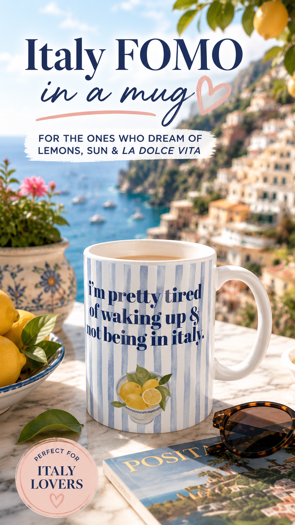 Thinking about Italy Mug, Not Waking up in Italy, Italian Vacation FOMO Mug