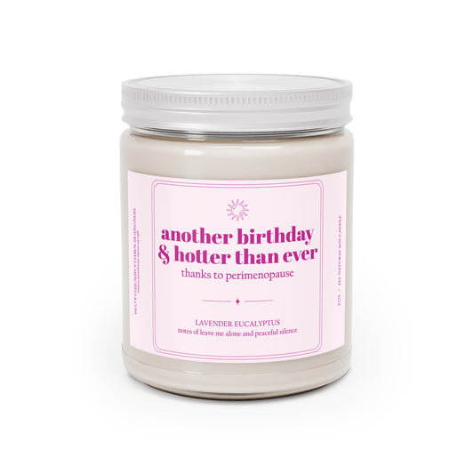 Hotter than Ever, Funny Birthday Gift for Women | Menopause Humor Candle | Personalized Age Birthday Gift | 50th Birthday Gift Friend | Hotter Than Ever Candle