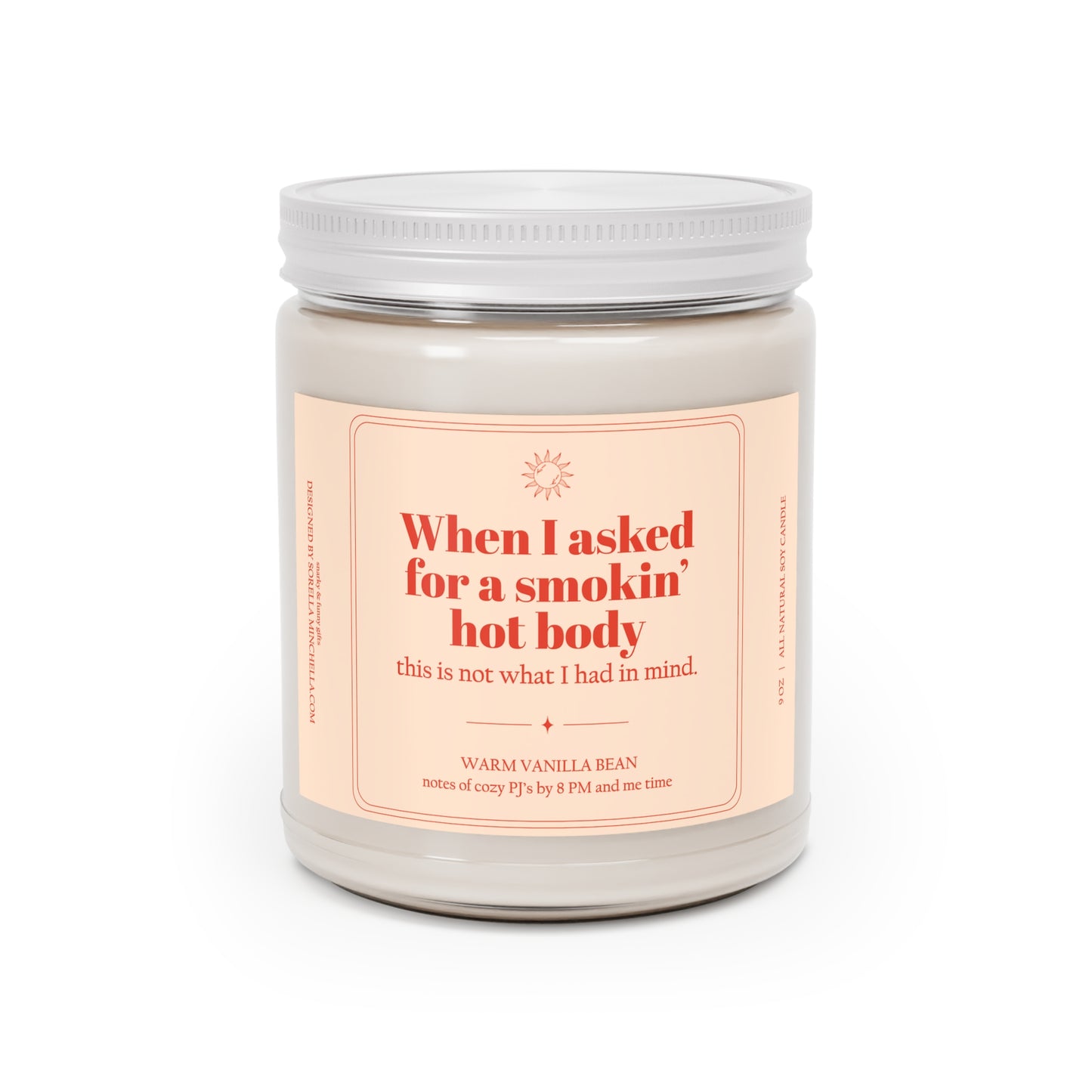 Smokin Hot Body, Funny Birthday Gift for Women, Menopause Humor Candle, Funny Gift for Friend Over 40, Hot Flash Humor,