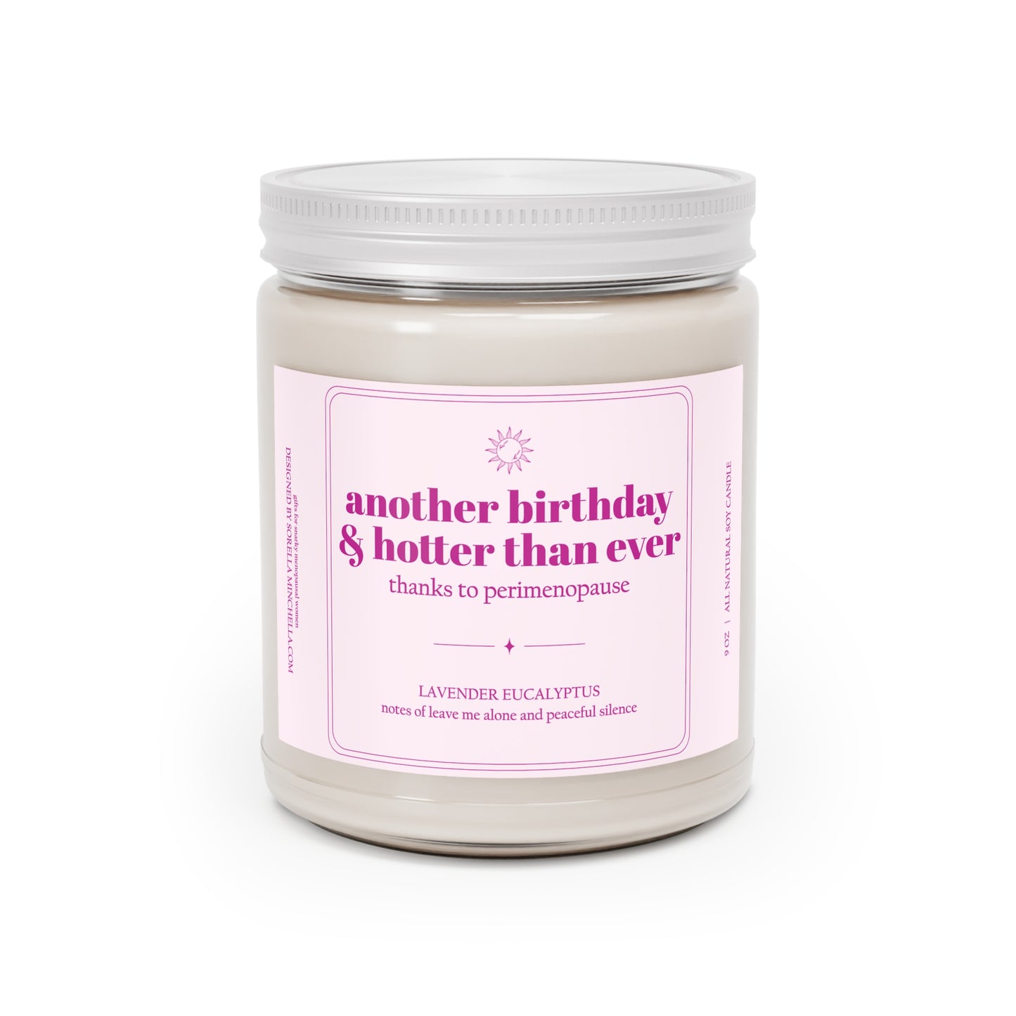 Hotter than Ever, Funny Birthday Gift for Women | Menopause Humor Candle | Personalized Age Birthday Gift | 50th Birthday Gift Friend | Hotter Than Ever Candle