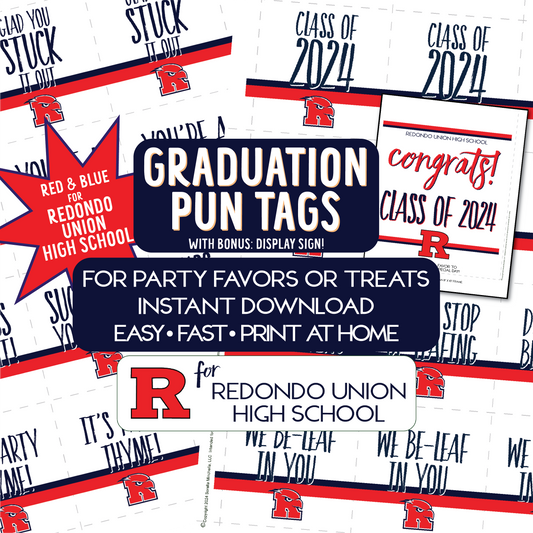 Class of 2024 Grad Tags, RUHS, Funny Graduation Party Favor Tags, Plant Puns, Redondo Union High School, Printable